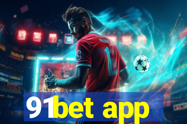 91bet app